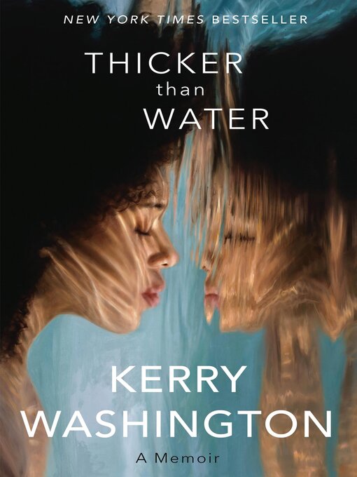 Title details for Thicker than Water by Kerry Washington - Available